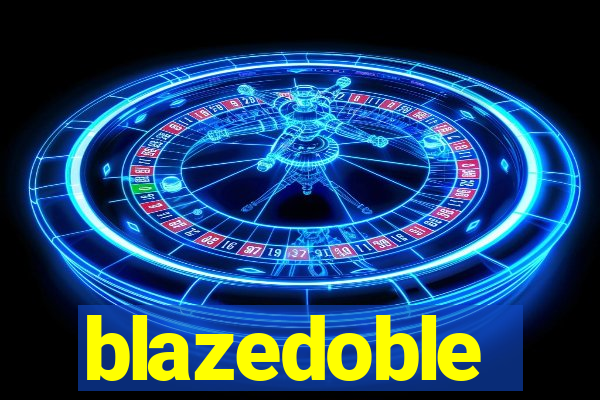 blazedoble