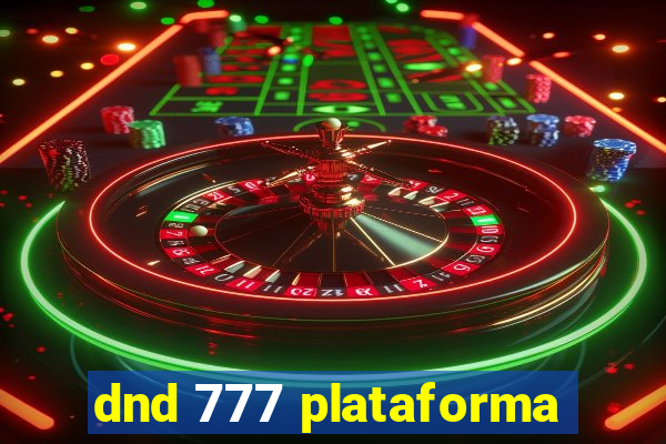 dnd 777 plataforma