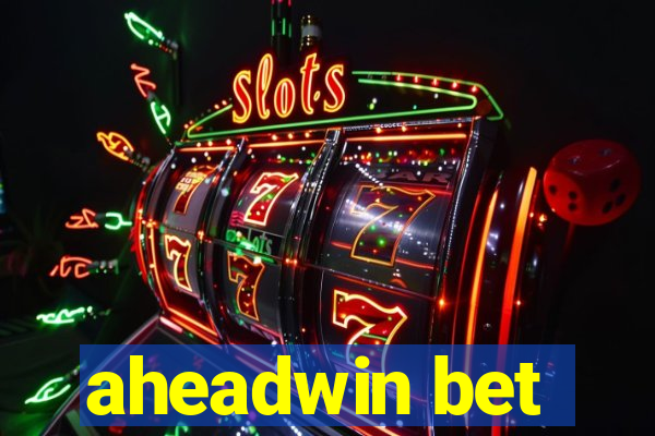 aheadwin bet