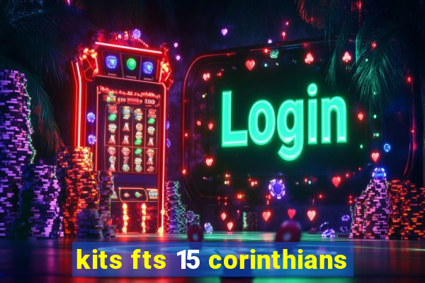 kits fts 15 corinthians