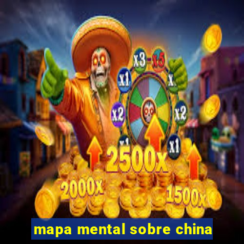 mapa mental sobre china