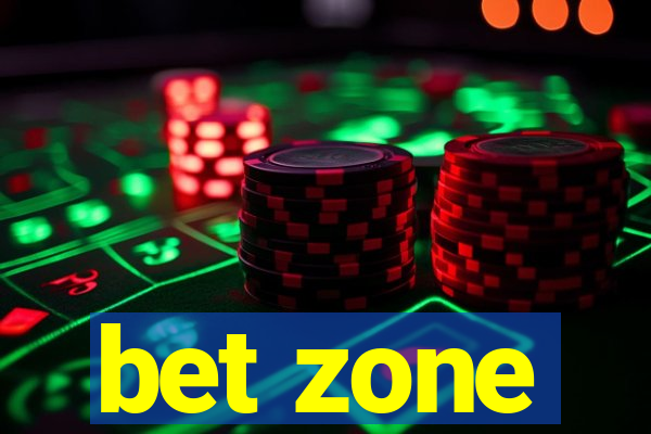 bet zone