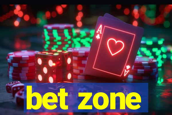 bet zone