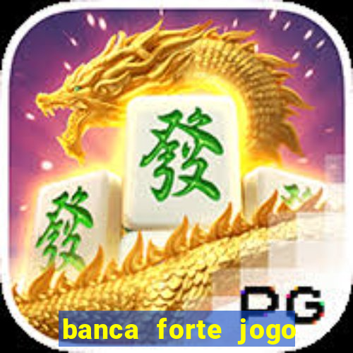 banca forte jogo do bicho app