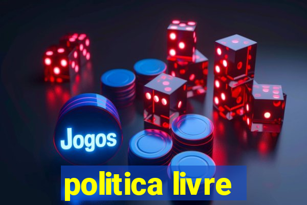 politica livre