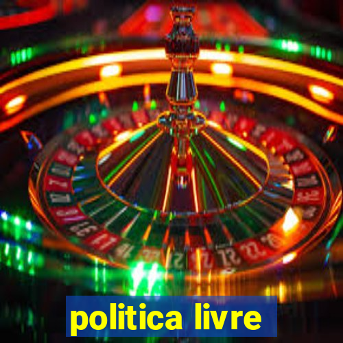 politica livre