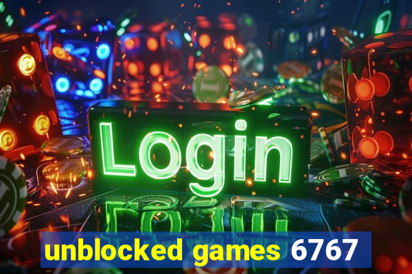 unblocked games 6767