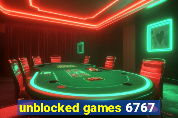 unblocked games 6767