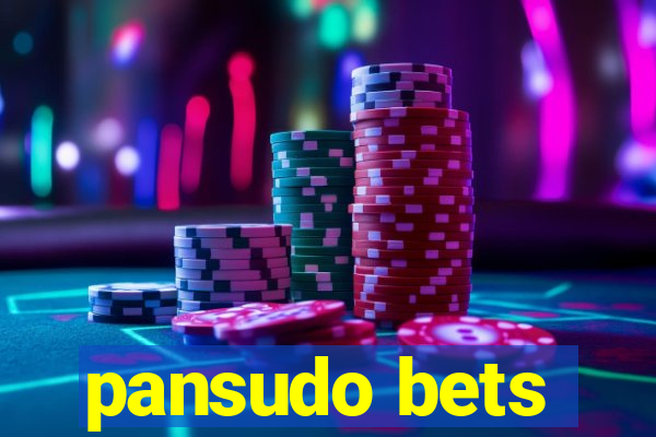 pansudo bets