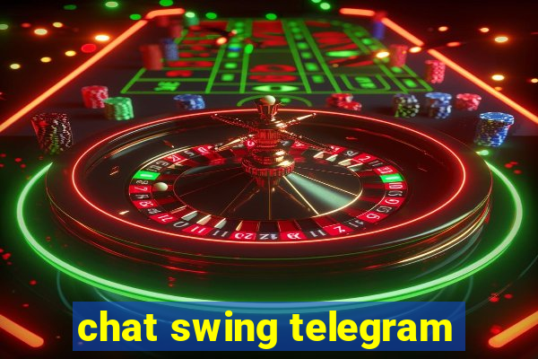 chat swing telegram