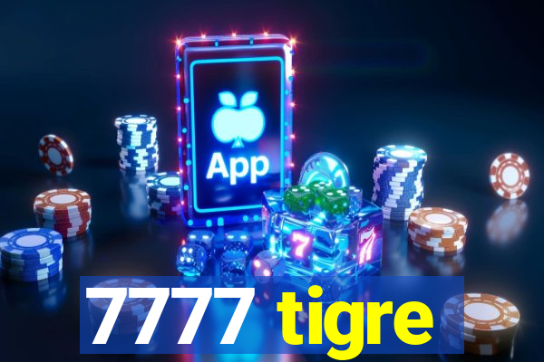 7777 tigre