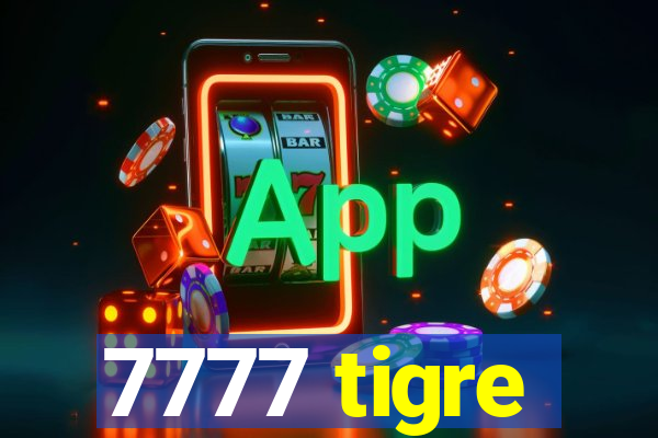 7777 tigre