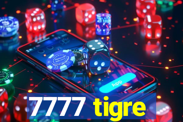 7777 tigre