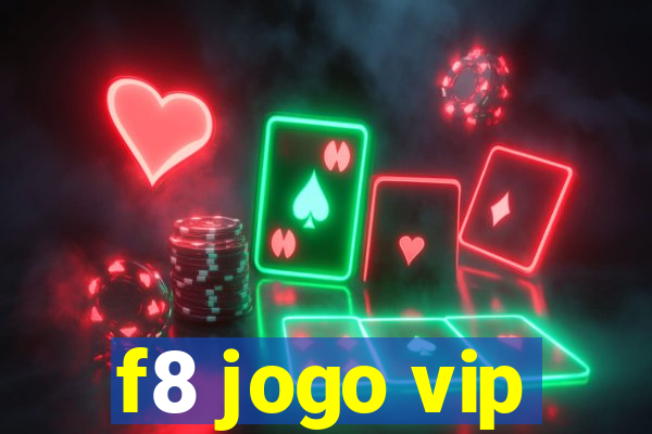 f8 jogo vip