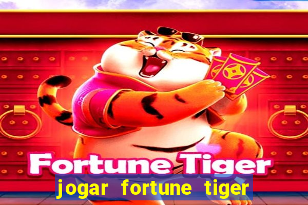 jogar fortune tiger 2 demo