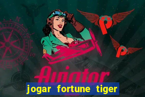 jogar fortune tiger 2 demo