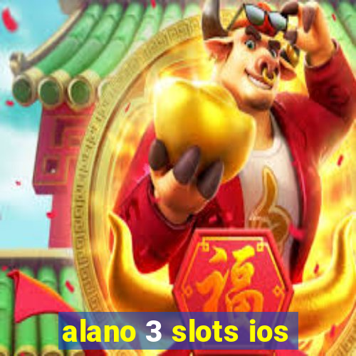 alano 3 slots ios