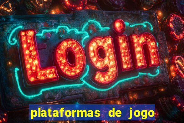 plataformas de jogo para ganhar dinheiro