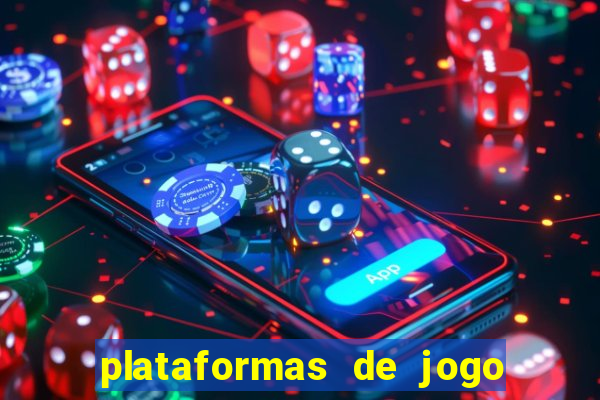 plataformas de jogo para ganhar dinheiro