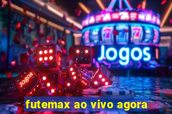 futemax ao vivo agora