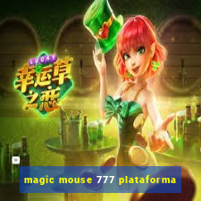 magic mouse 777 plataforma