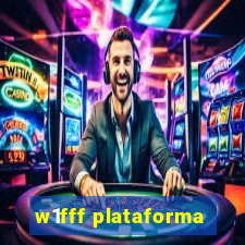 w1fff plataforma