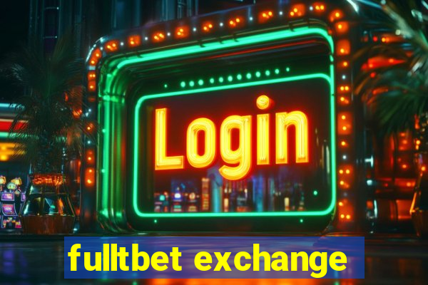 fulltbet exchange