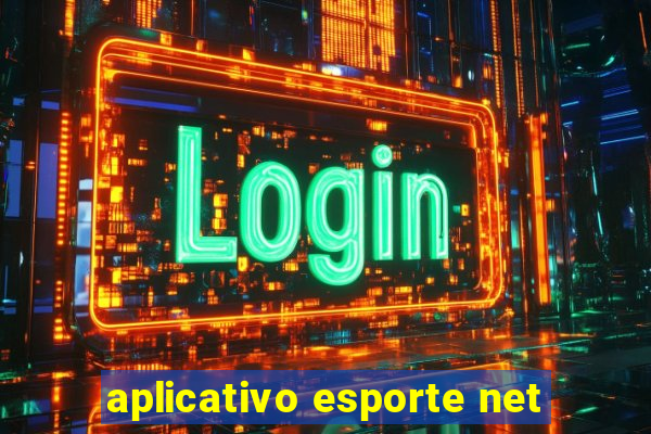 aplicativo esporte net