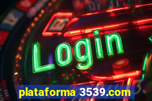 plataforma 3539.com