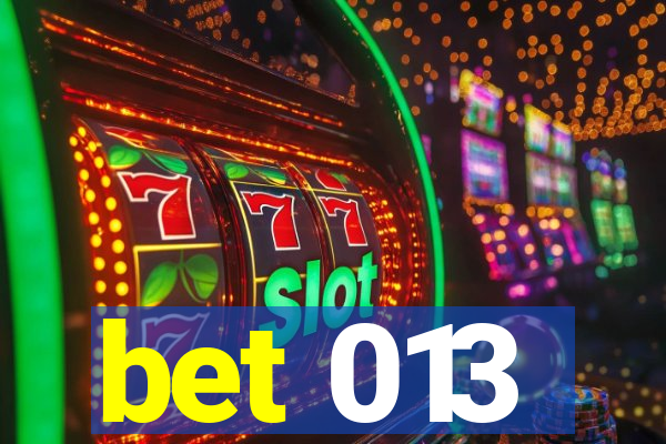 bet 013