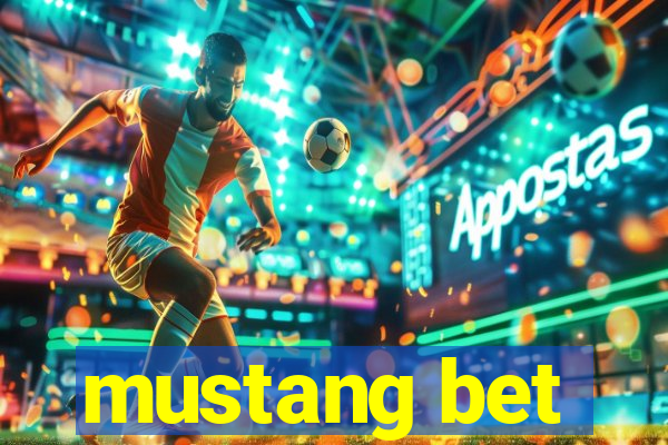 mustang bet