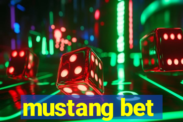 mustang bet