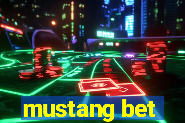 mustang bet