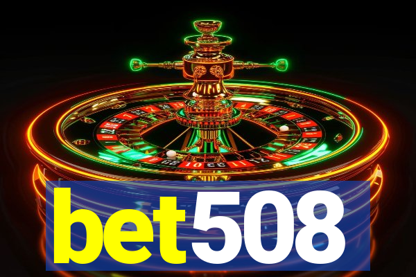 bet508