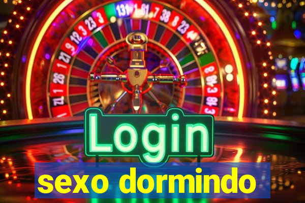 sexo dormindo