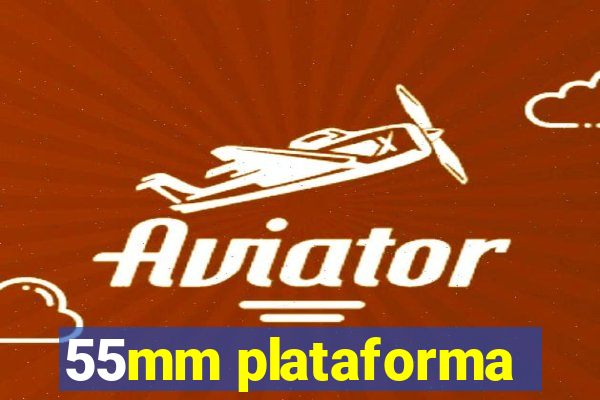 55mm plataforma