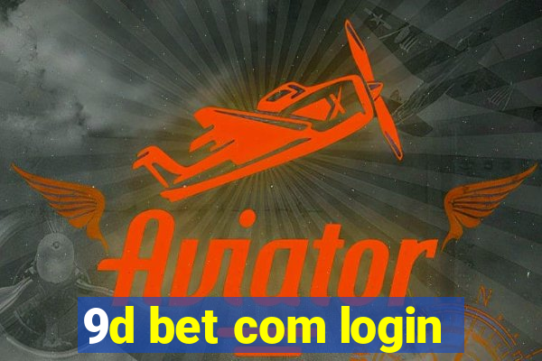 9d bet com login