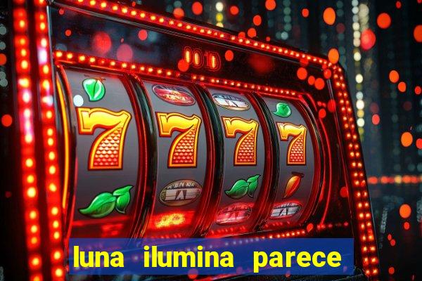 luna ilumina parece com qual perfume importado natura