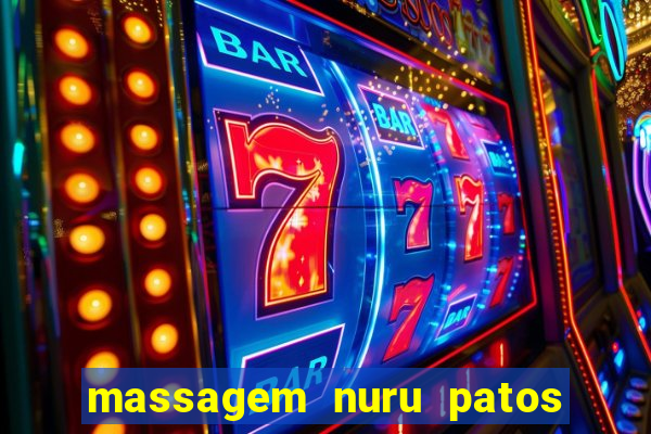 massagem nuru patos de minas