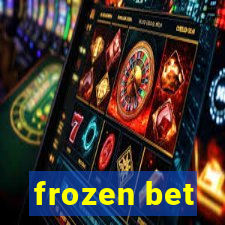 frozen bet