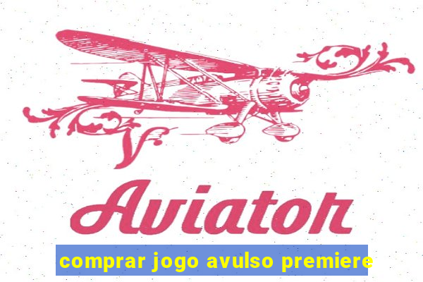 comprar jogo avulso premiere