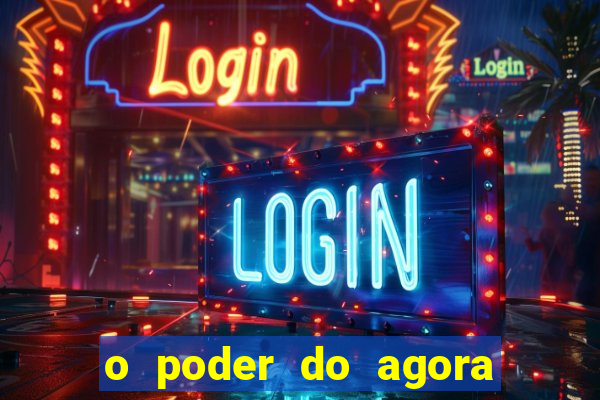 o poder do agora pdf google drive