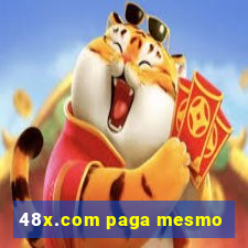 48x.com paga mesmo