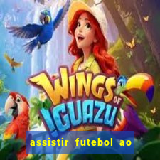 assistir futebol ao vivo sem travar