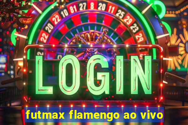 futmax flamengo ao vivo