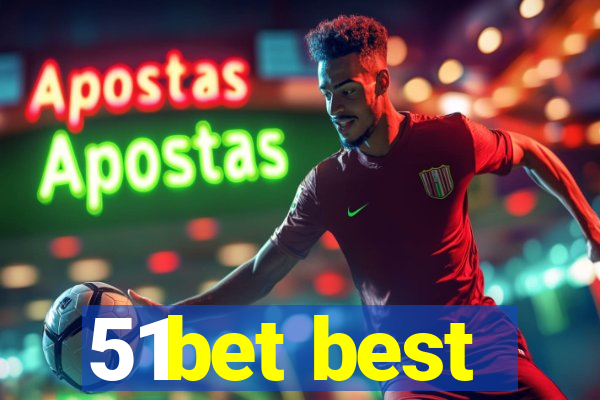 51bet best