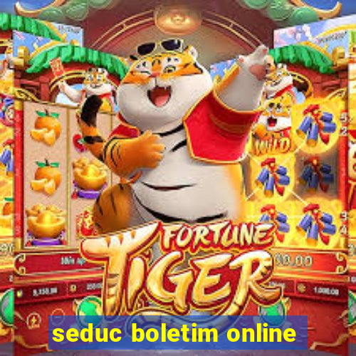 seduc boletim online