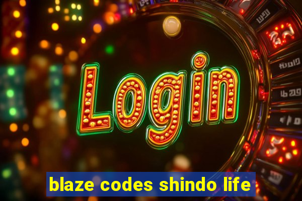 blaze codes shindo life