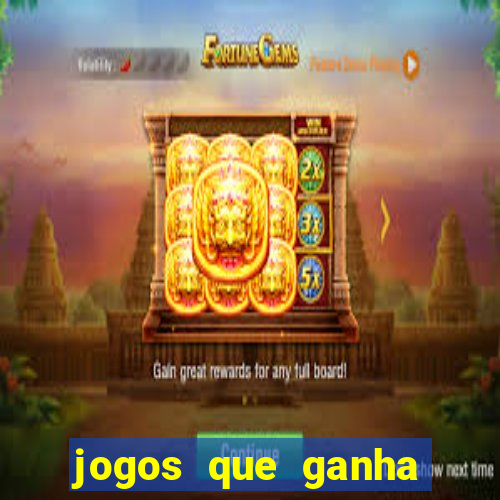 jogos que ganha dinheiro de verdade no pix na hora