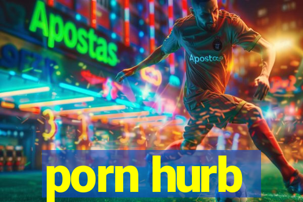 porn hurb